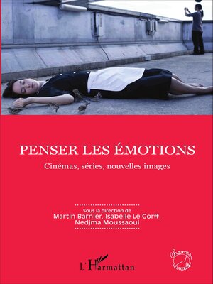 cover image of Penser les émotions